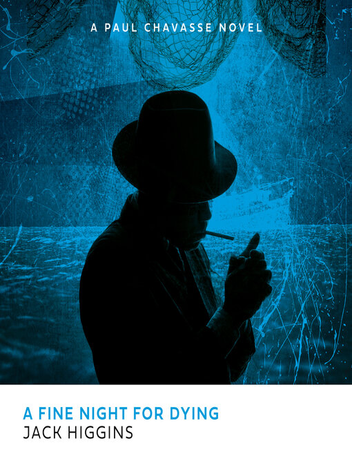 Title details for A Fine Night for Dying by Jack Higgins - Available